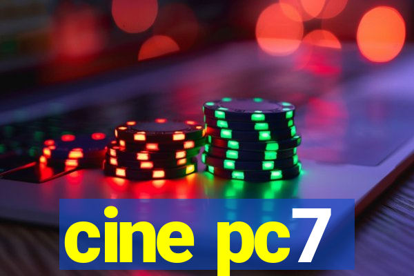 cine pc7